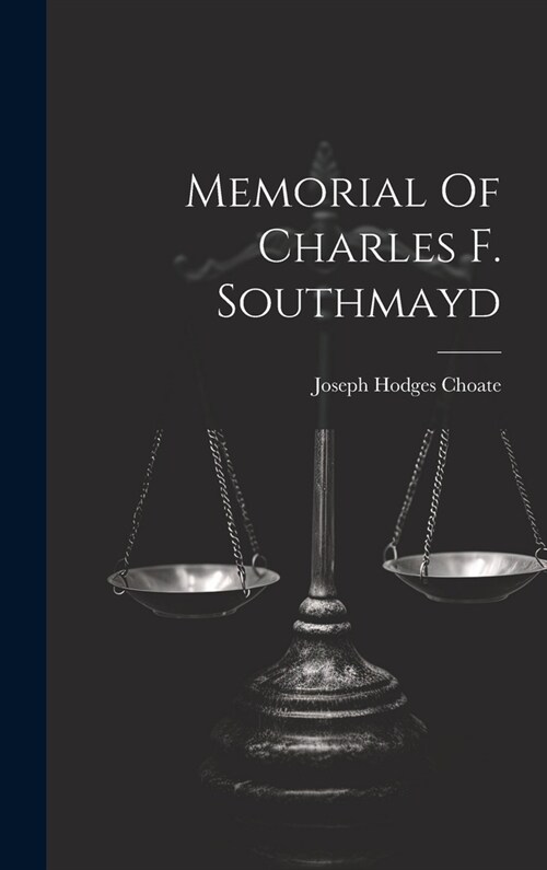 Memorial Of Charles F. Southmayd (Hardcover)