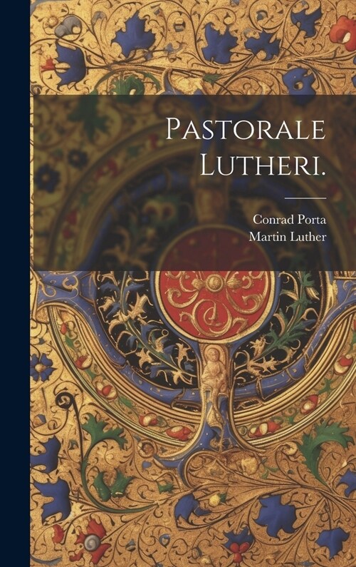 Pastorale Lutheri. (Hardcover)