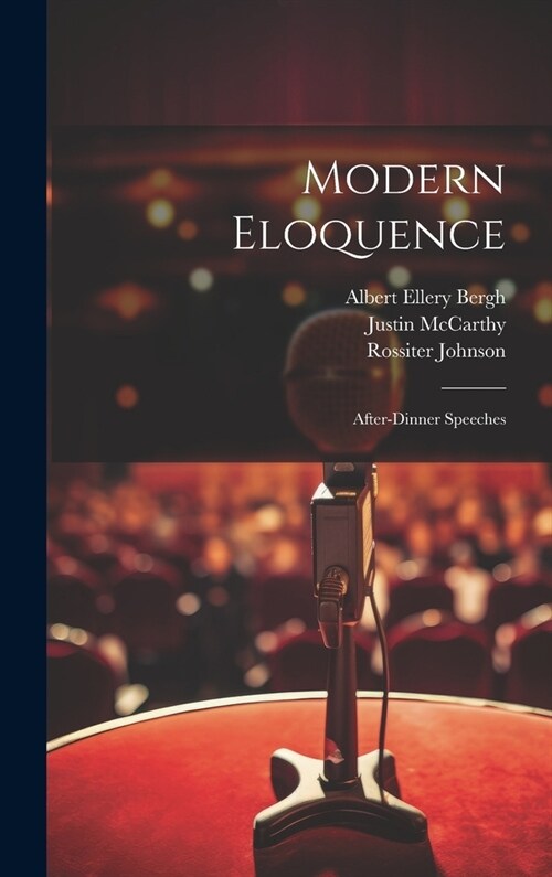 Modern Eloquence: After-dinner Speeches (Hardcover)