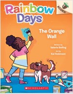 The Orange Wall: An Acorn Book (Rainbow Days #3) (Paperback)