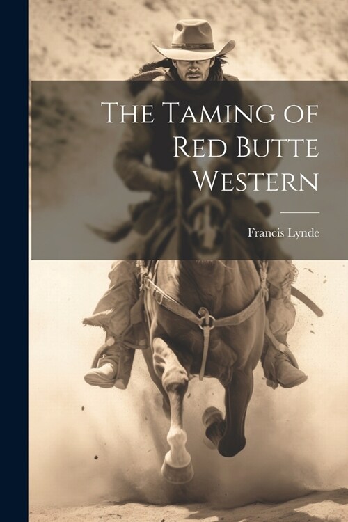 The Taming of Red Butte Western (Paperback)