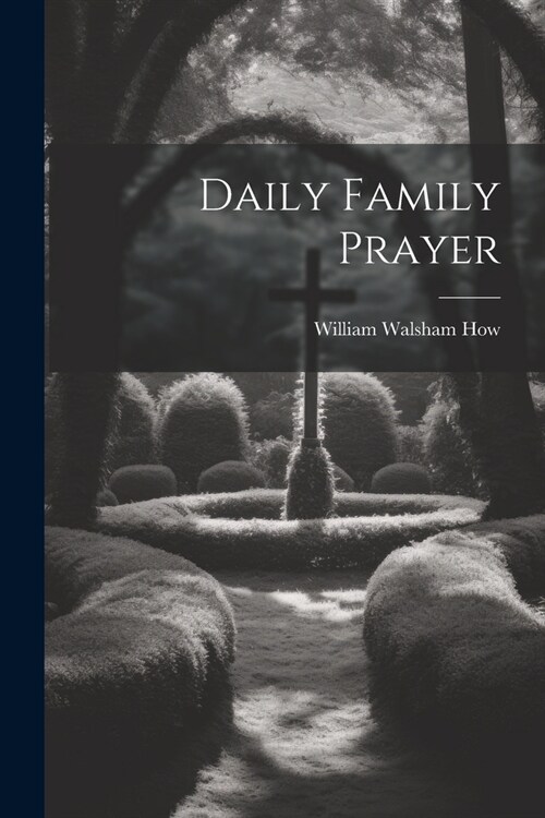 Daily Family Prayer (Paperback)