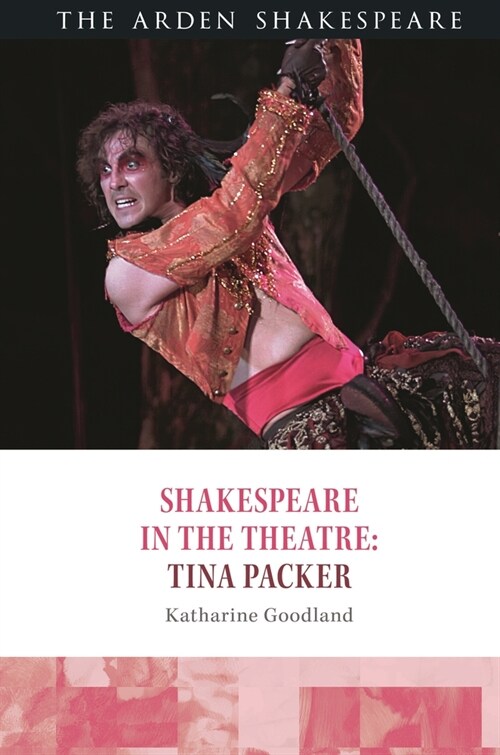 Shakespeare in the Theatre: Tina Packer (Hardcover)