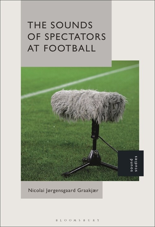 The Sounds of Spectators at Football (Paperback)