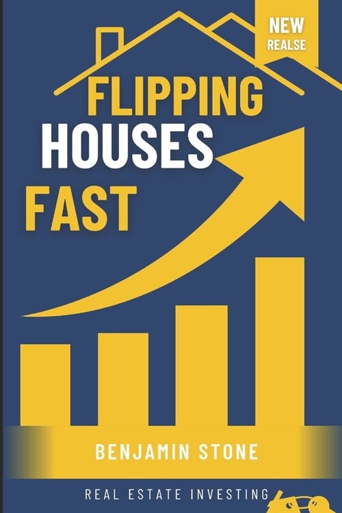 Flipping Houses Fast: Mastering Property Purchase, Rehab, and Sales for Profit (How-to-Guide) (Paperback)