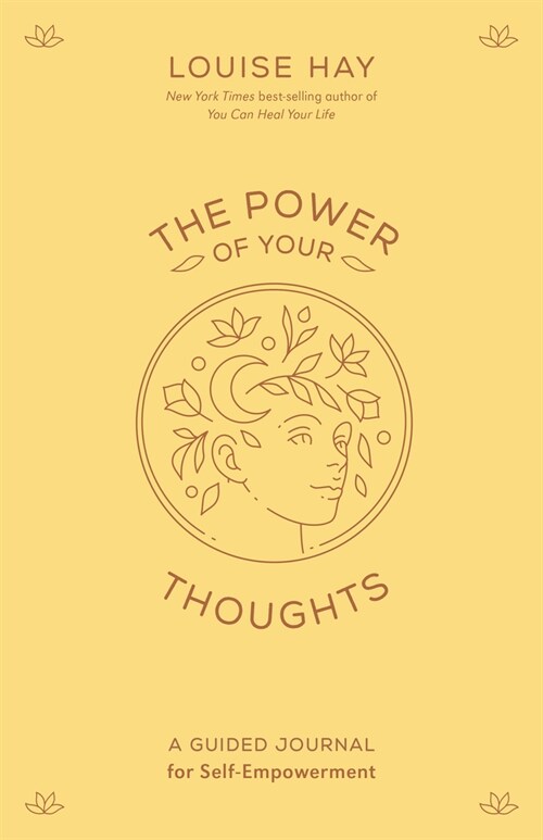 The Power of Your Thoughts: A Guided Journal for Self-Empowerment (Other)