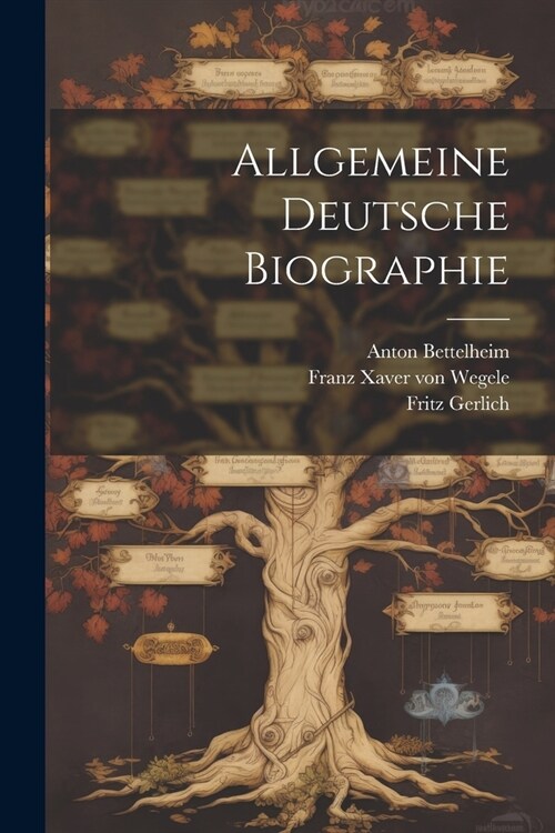 Allgemeine Deutsche Biographie (Paperback)