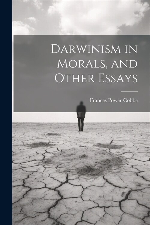 Darwinism in Morals, and Other Essays (Paperback)