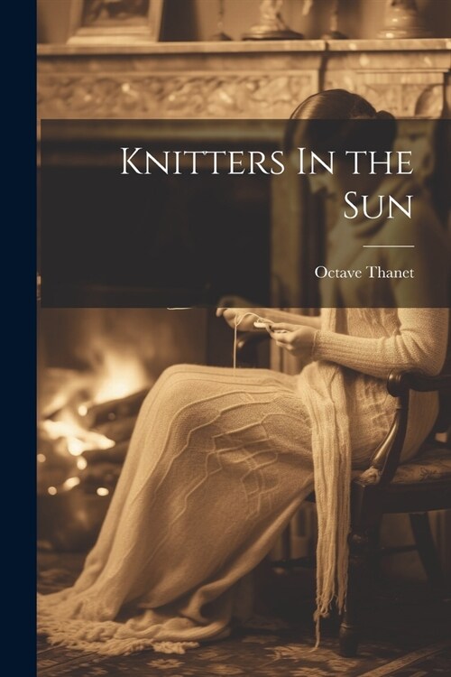 Knitters In the Sun (Paperback)