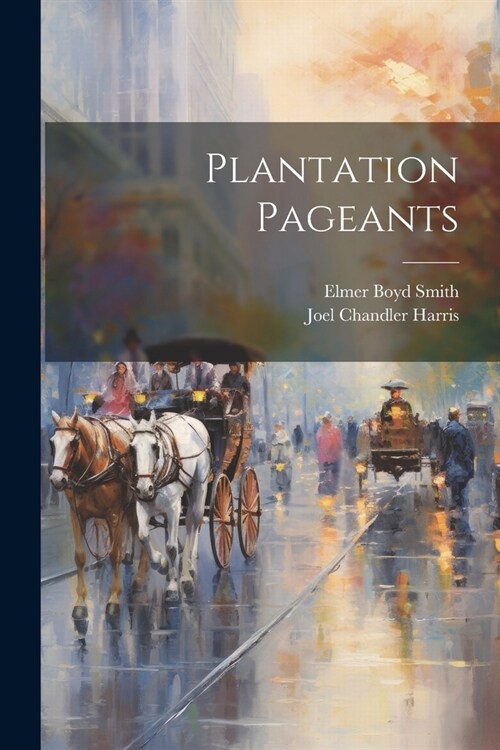 Plantation Pageants (Paperback)