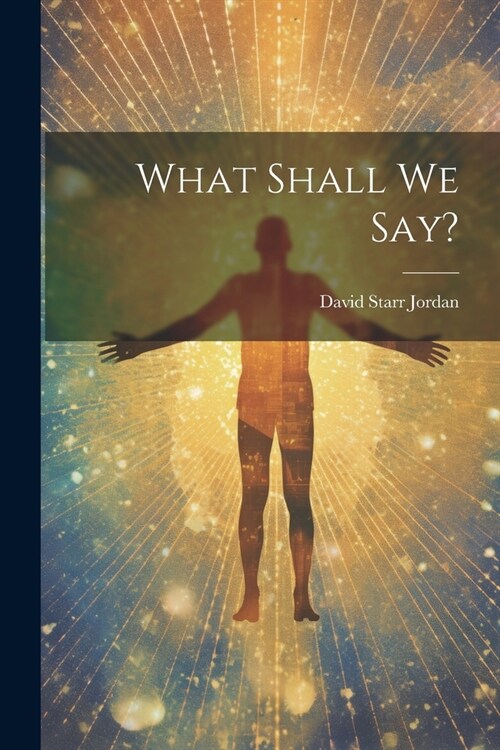 What Shall we Say? (Paperback)