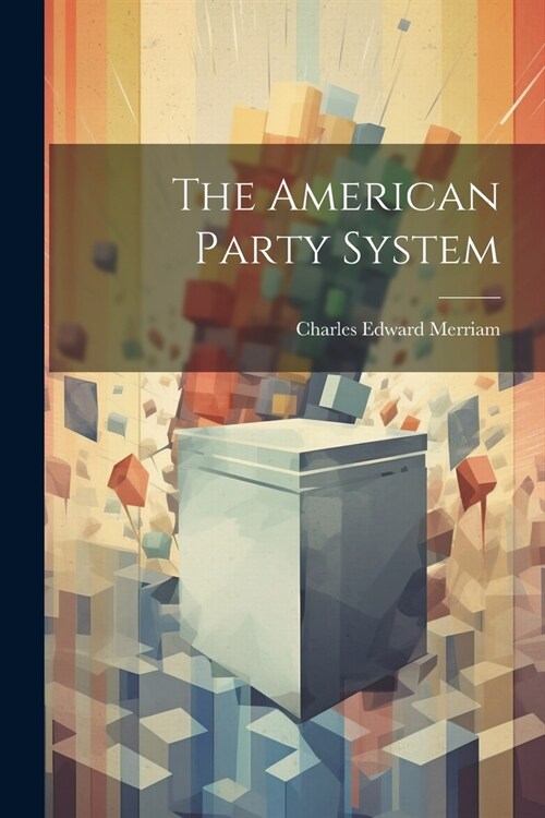 The American Party System (Paperback)