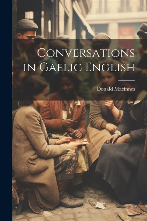 Conversations in Gaelic English (Paperback)