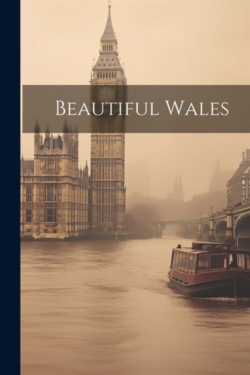 Beautiful Wales (Paperback)