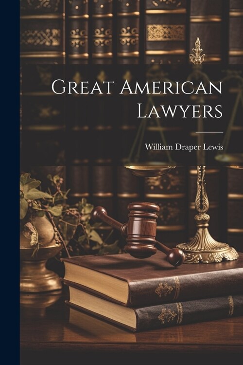 Great American Lawyers (Paperback)