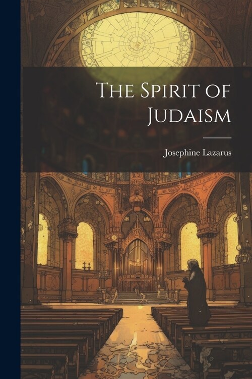 The Spirit of Judaism (Paperback)