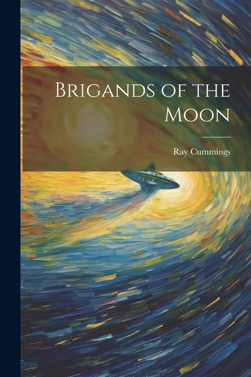 Brigands of the Moon (Paperback)