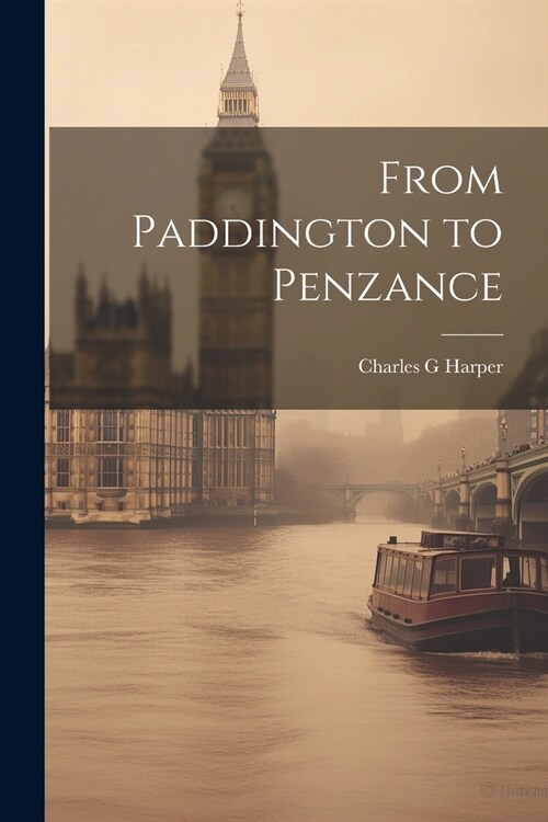 From Paddington to Penzance (Paperback)