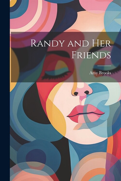 Randy and Her Friends (Paperback)