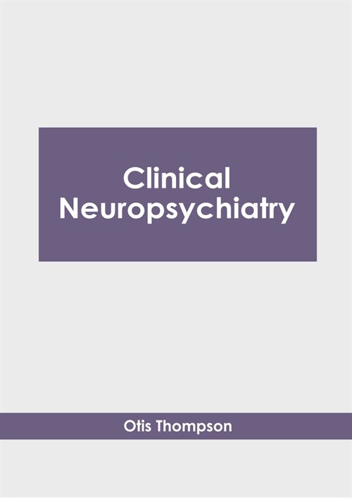 Clinical Neuropsychiatry (Hardcover)