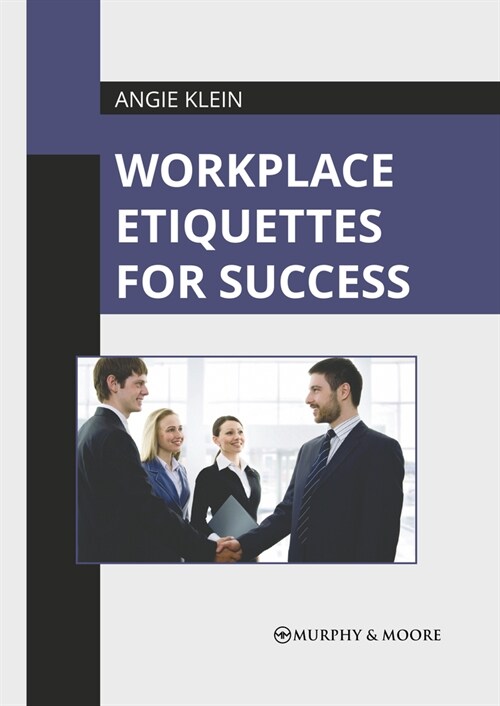 Workplace Etiquettes for Success (Hardcover)