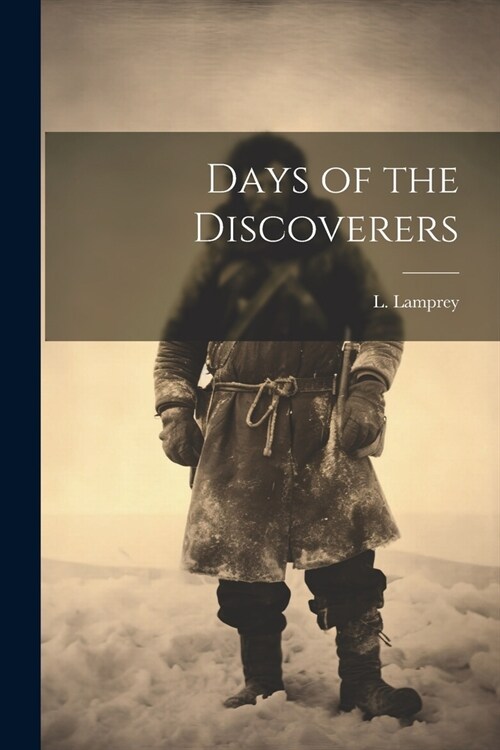 Days of the Discoverers (Paperback)