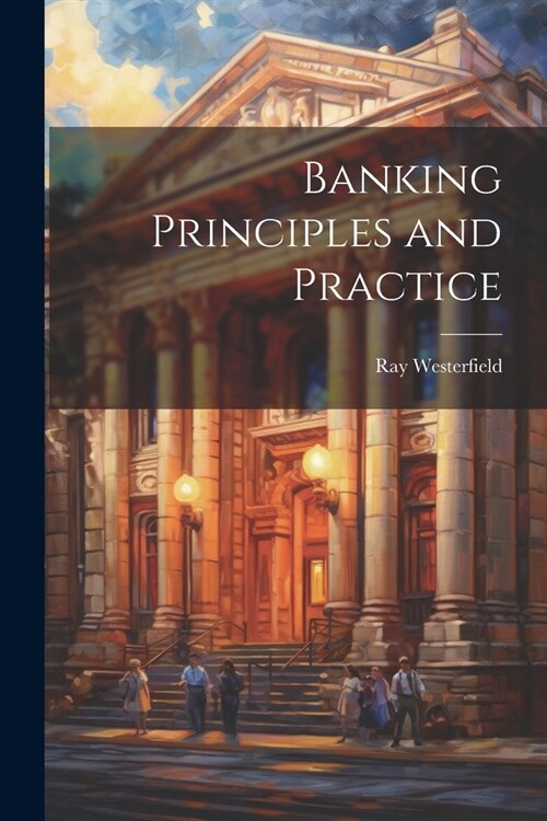 Banking Principles and Practice (Paperback)