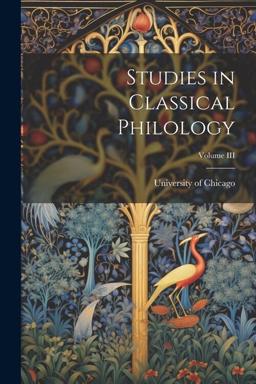 Studies in Classical Philology; Volume III (Paperback)