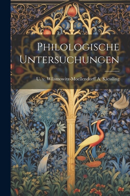 Philologische Untersuchungen (Paperback)