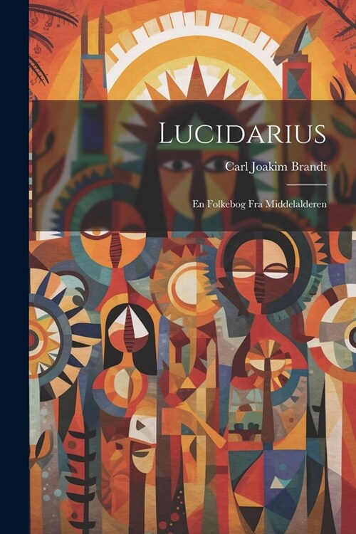 Lucidarius: En Folkebog fra Middelalderen (Paperback)