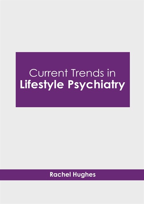 Current Trends in Lifestyle Psychiatry (Hardcover)