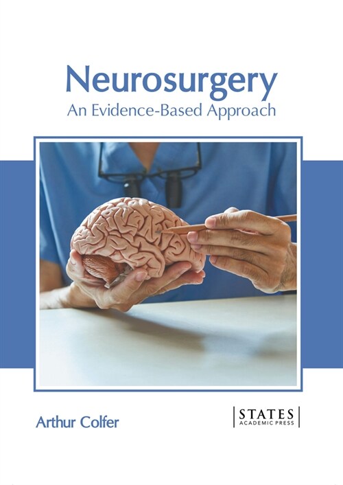 Neurosurgery: An Evidence-Based Approach (Hardcover)