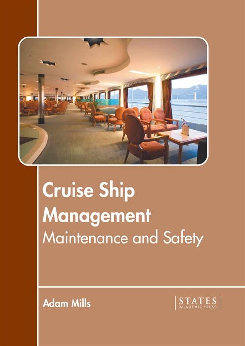 Cruise Ship Management: Maintenance and Safety (Hardcover)