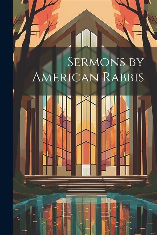 Sermons by American Rabbis (Paperback)