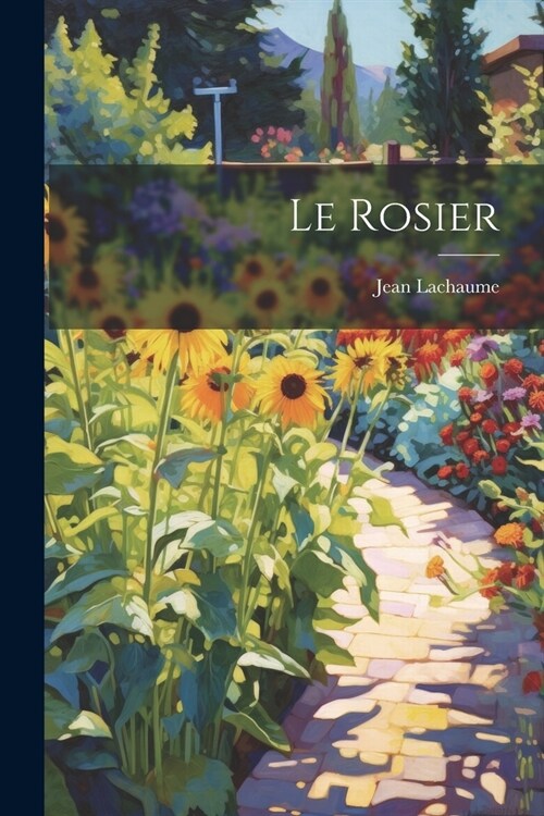 Le Rosier (Paperback)