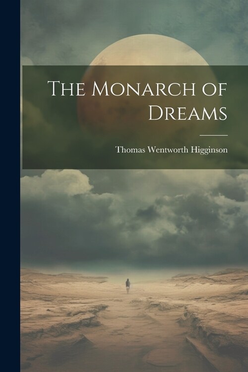 The Monarch of Dreams (Paperback)