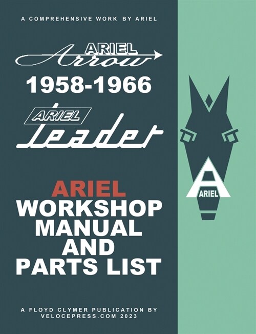 Ariel Leader & Arrow 1958-1966 Factory Workshop Manual & Illustrated Parts List (Paperback)