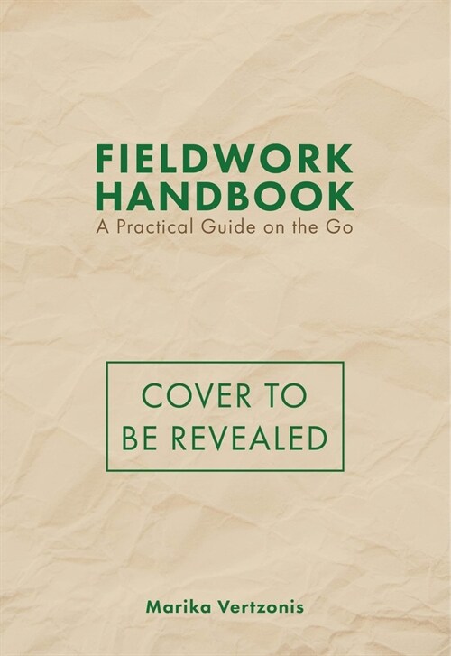 Fieldwork Handbook: A Practical Guide on the Go (Paperback)