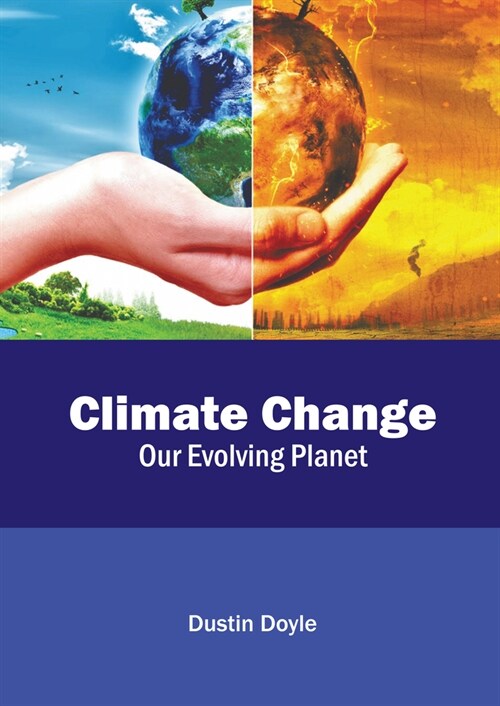 Climate Change: Our Evolving Planet (Hardcover)