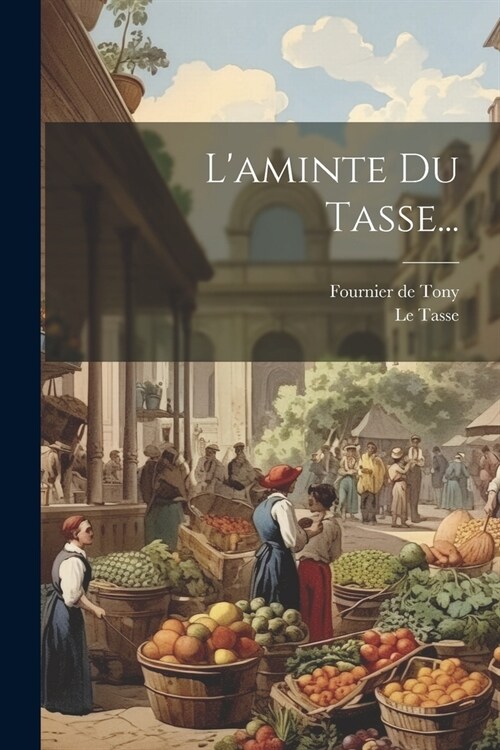Laminte Du Tasse... (Paperback)