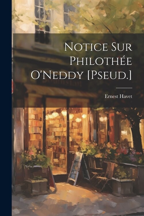 Notice Sur Philoth? ONeddy [Pseud.] (Paperback)