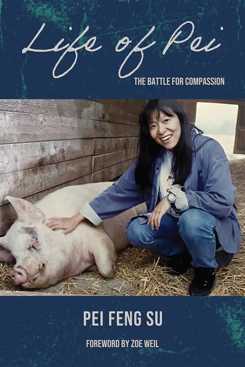 Life of Pei: The Battle for Compassion (Paperback)