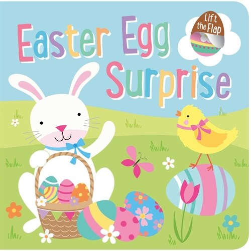 Easter Egg Surprise: Lift-The-Flap Book: Lift-The-Flap Board Book (Hardcover)