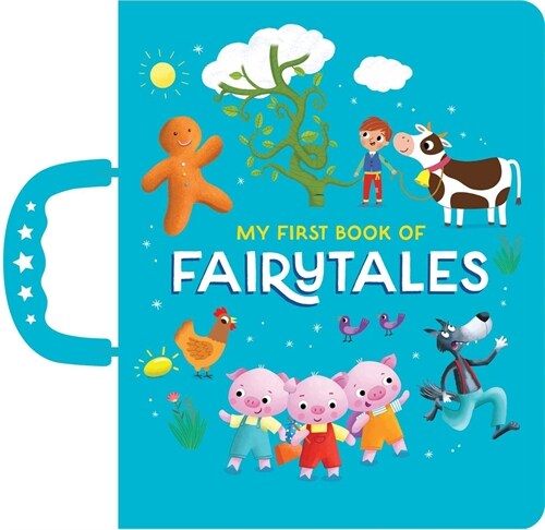 My First Book of Fairytales: Handle Board Book (Board Books)