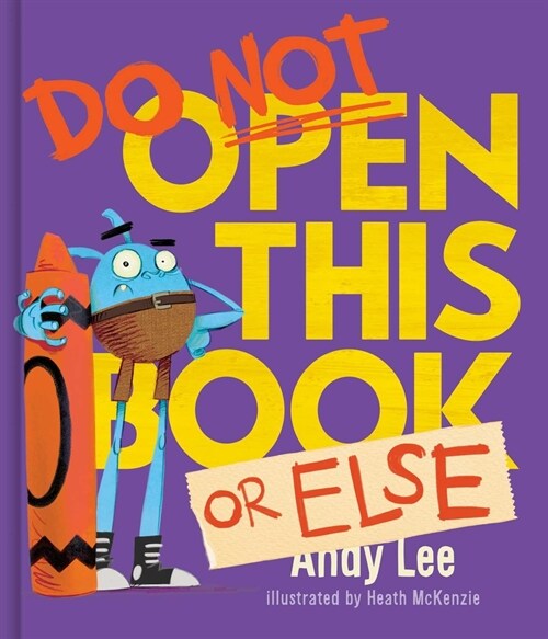 Do Not Open This Book or Else (Hardcover)