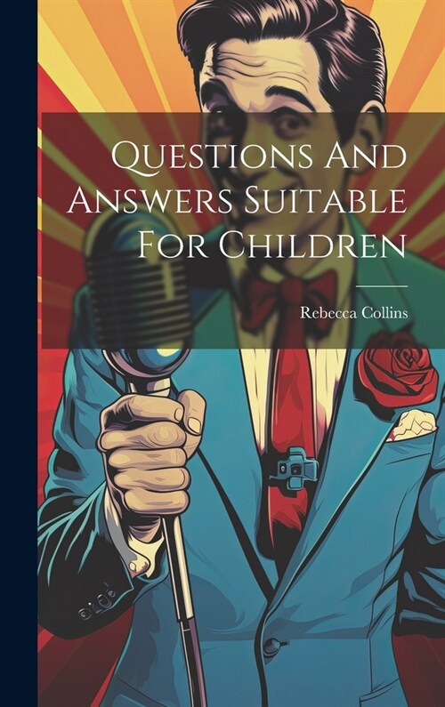 Questions And Answers Suitable For Children (Hardcover)