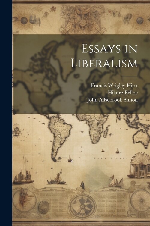 Essays in Liberalism (Paperback)