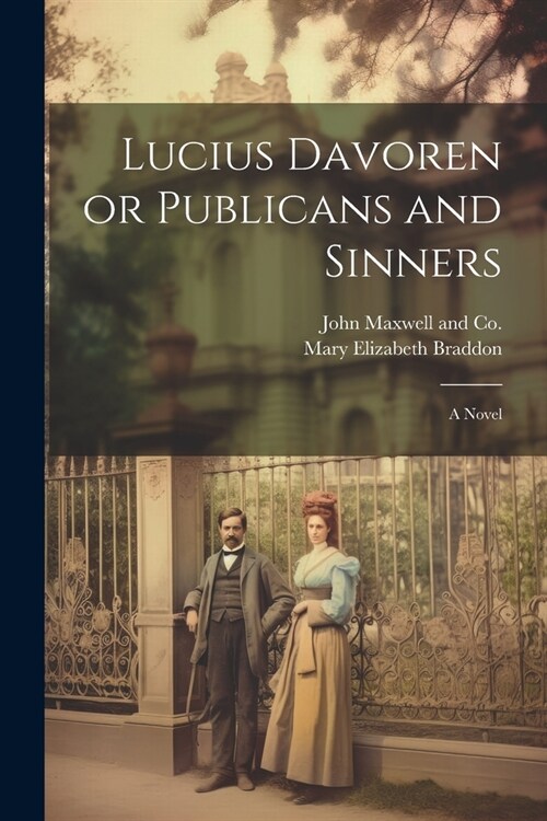 Lucius Davoren or Publicans and Sinners (Paperback)