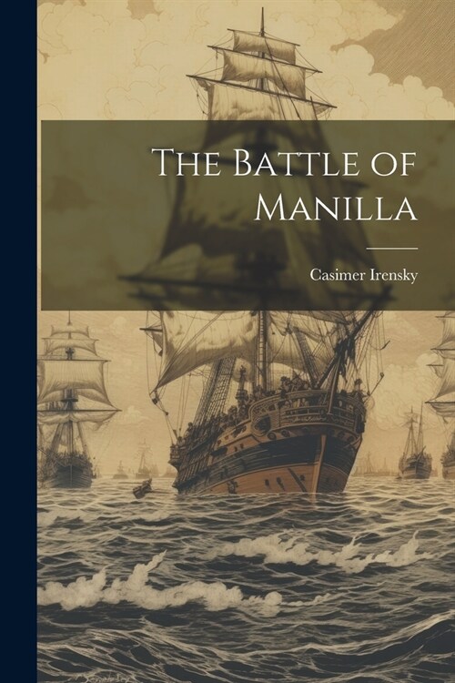 The Battle of Manilla (Paperback)