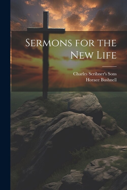 Sermons for the New Life (Paperback)